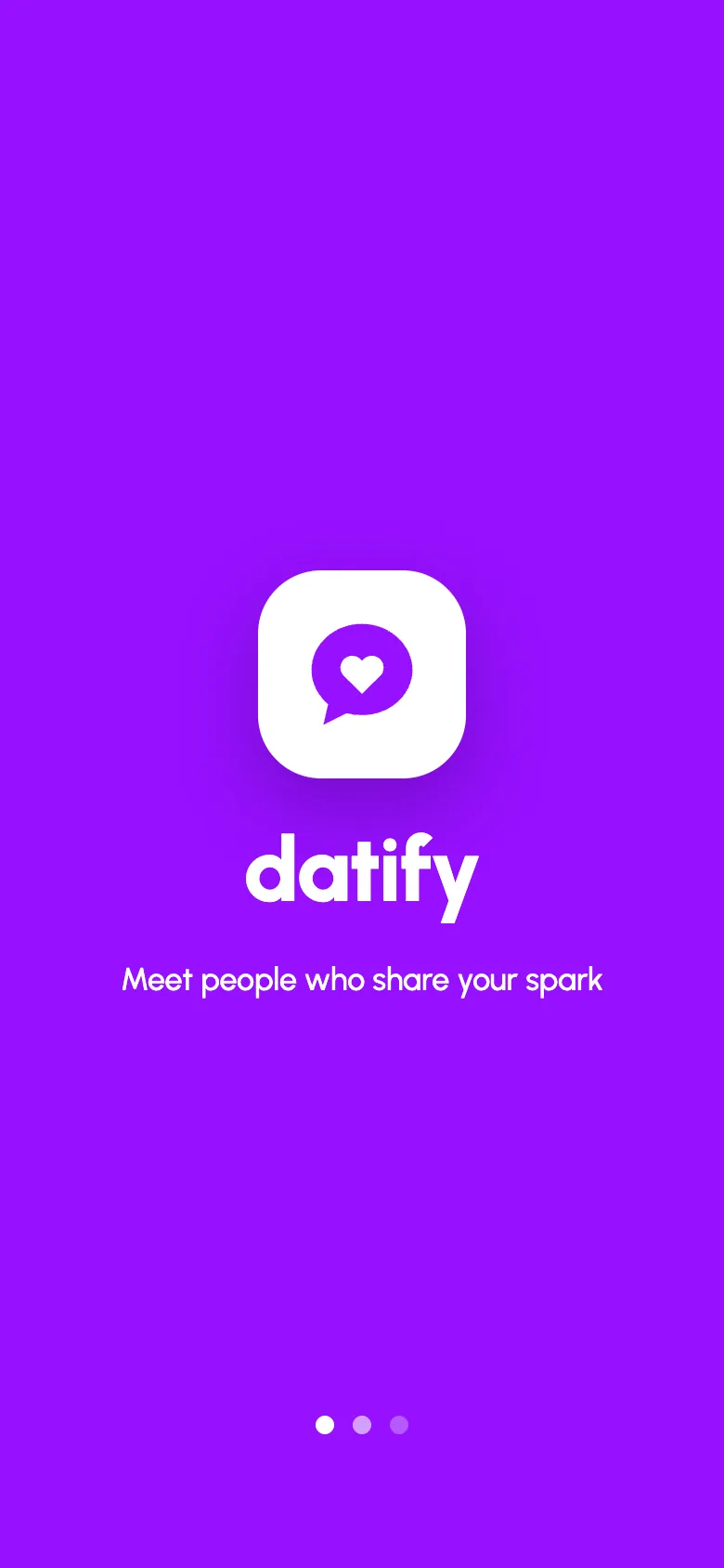 Datify splash screen with the app name and the line Meet people who share your spark
